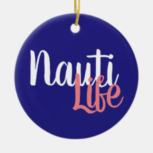niedliches, nautisches NAUTI LIFE-Skript auf marin Keramik Ornament