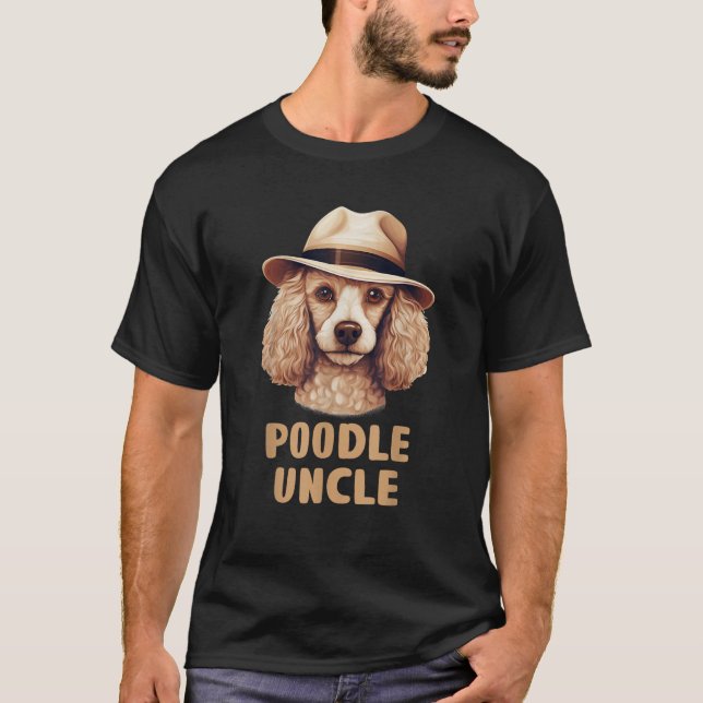 Niedliches Poodle Onkel Dog Liebhaber Gift Funny P T-Shirt (Vorderseite)