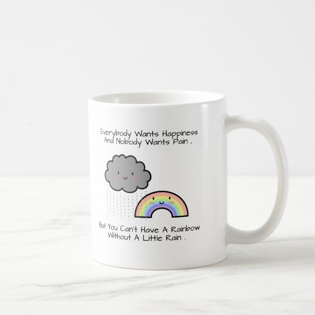 Niedliches Regenbogen-Regen-Wolken-Glück-Zitat Tasse (Rechts)