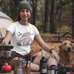Niedliches Retro-Camping Wild für einen weißen T - T-Shirt<br><div class="desc">Niedliches Retro-Camping Spielen Sie eine Weile T - Shirt</div>