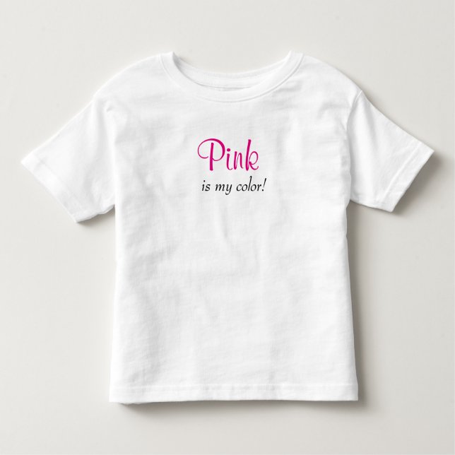 Niedliches Rosa ist meine Farbe Kleinkind T-shirt (Vorderseite)