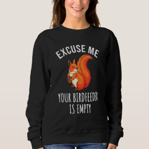Niedliches Rotes Eichhörnchen Entschuldigung Ihr B Sweatshirt