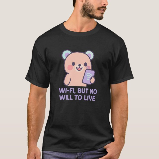 Niedliches Sad Bear Meme mit WiFi Funny Zitat T-Shirt (Vorderseite)