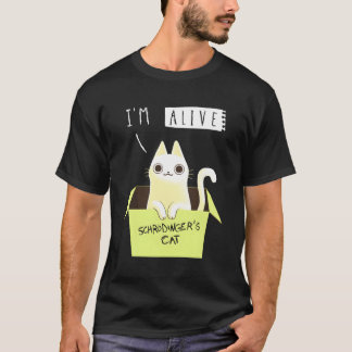 Niedliches Schrödinger Cat Alive T-Shirt