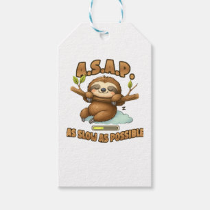 Niedliches Sloth ASAP � so langsam wie möglich kla Geschenkanhänger