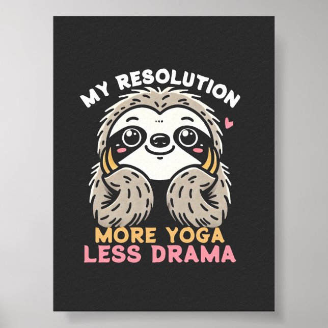 Niedliches Sloth Poster - Mehr Yoga Weniger Drama (Vorne)