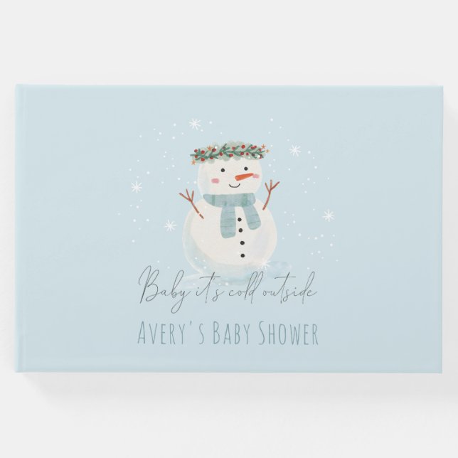 Niedliches Snowman Baby Es ist kalte Außendusche Gästebuch (Vorderseite)