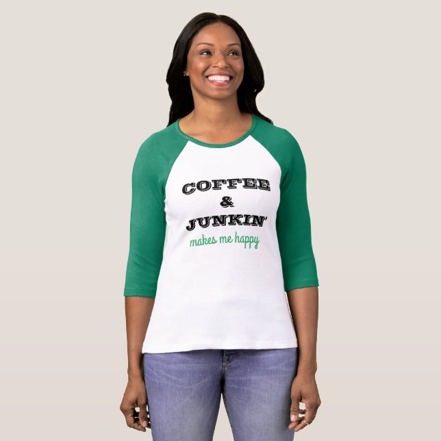 Niedliches t-thirt mit Kaffee u. Junkin Sprichwort T-Shirt (Vorne ganz)