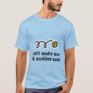 Niedliches Tennis zu Shirt mit lustigem Textmotto