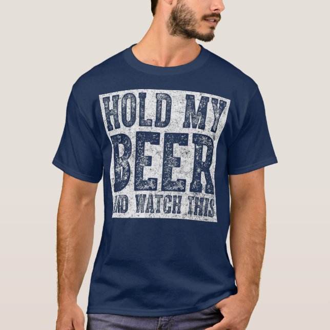 Niedliches Trinkgeschenk hält mein Bier fest und s T-Shirt (Vorderseite)