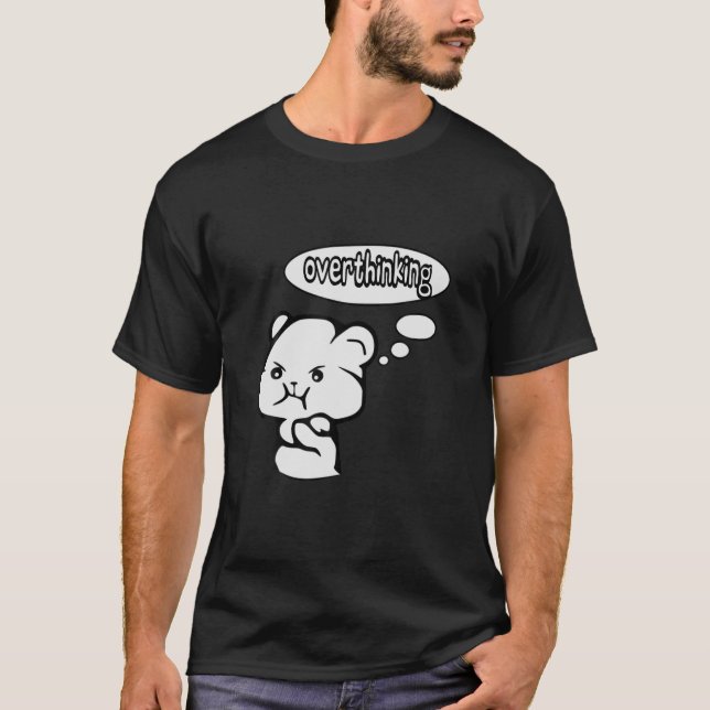 Niedliches Überdenken Angst T-Shirt (Vorderseite)