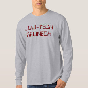 NIEDRIG-TECHNOLOGIE REDNECK T-Shirt