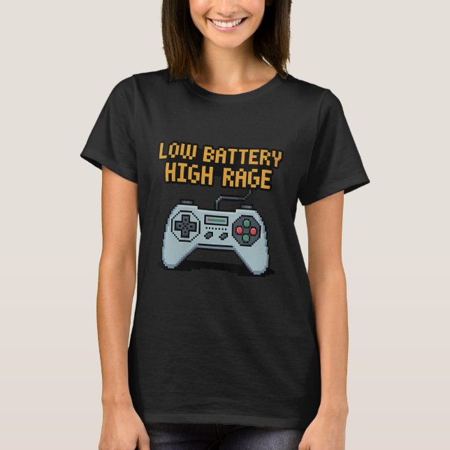 Niedrige Batterieladung - Zitat des Gamers mit hoh T-Shirt (Vorderseite)