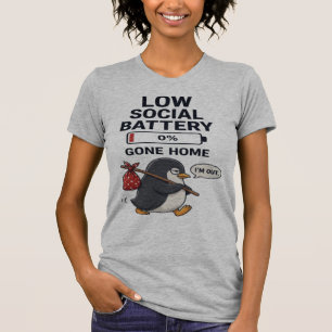 Niedrige Sozialbatterie 0% Nach Hause T-Shirt