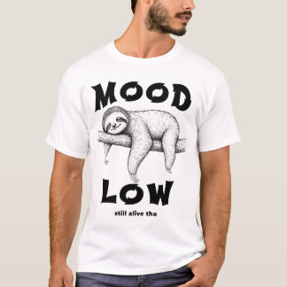Niedrige Stimmung Faultier – Lustige Faulheits-Vib T-Shirt