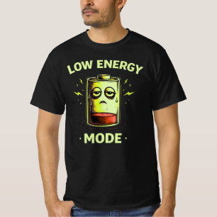 Niedrigenergie-Modus Lustiges Müdigkeits-Shirt T-Shirt