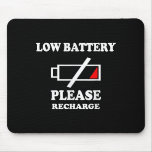 Niedriger Akku Bitte wieder aufladen - Funny Say T Mousepad