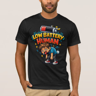 Niedriger Batteriestand Mensch Lustiges T-Shirt
