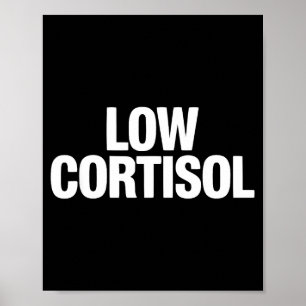 Niedriger Cortisol funny looksmaxxing Poster