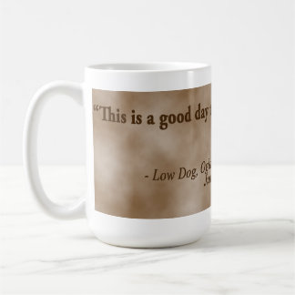 Niedriger HundOglala Krieger ", das dieses ein Kaffeetasse