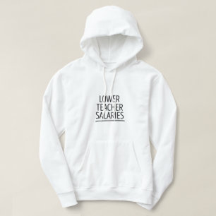 Niedrigere Lehrergehälter Hoodie