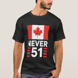 Niemals 51. Staat Kanada Kanadische Flagge Vintage T-Shirt