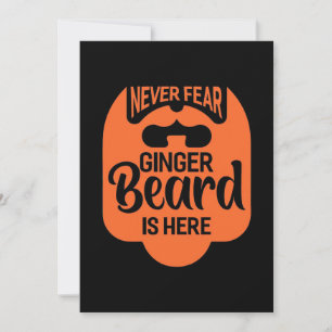 Niemals Angst Ginger Beard ist da Einladung