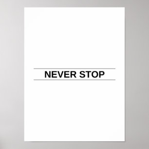Niemals anhalten - Motivierend Poster