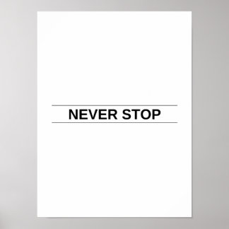 Niemals anhalten - Motivierend Poster