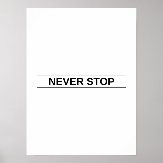 Niemals anhalten - Motivierend Poster (Vorne)