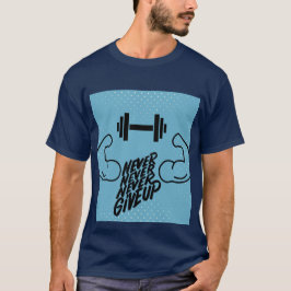 Niemals Aufgeben Gym Motivation | Langhantel & Mus T-Shirt