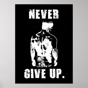 Niemals aufgeben - Gym-Motivation trainieren Poster