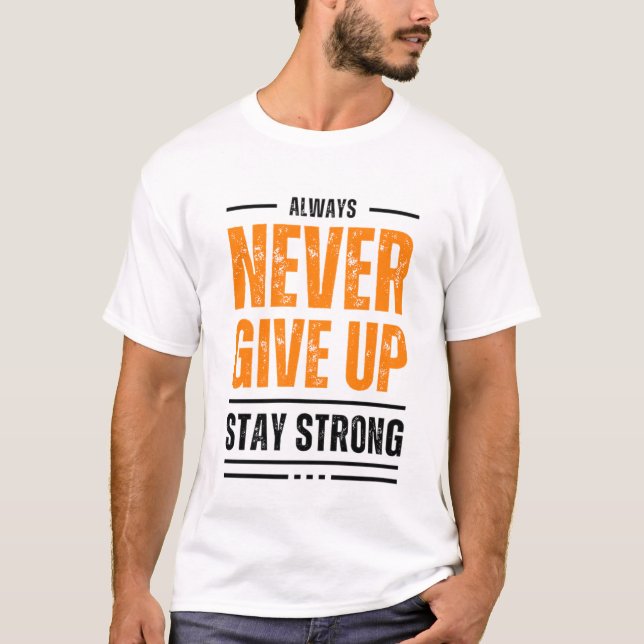 Niemals aufgeben T-Shirt (Vorderseite)