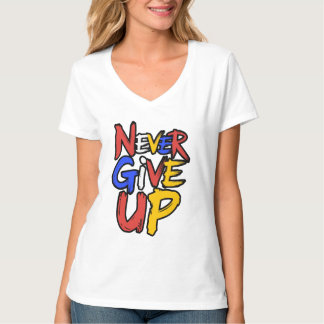 Niemals Aufgeben Unaufhaltsamer Geist T-Shirt