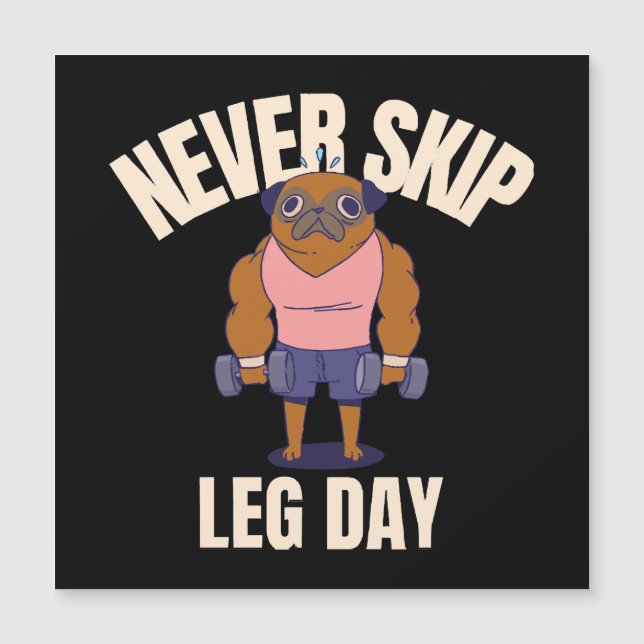 Niemals Beintraining auslassen Magnetkarte (Vorderseite)