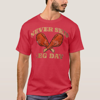 Niemals Beintraining auslassen T-Shirt