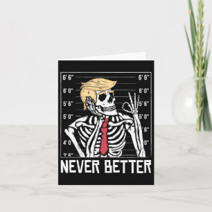 Niemals besser Funny Skelett Mugshot America Hallo Karte
