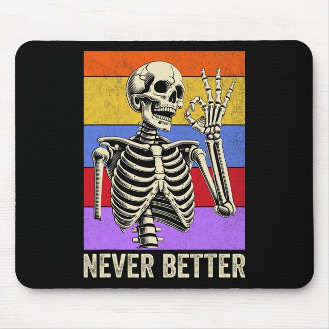 Niemals besser Skeleton Retro Funny Halloween Men  Mousepad (Vorne)