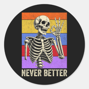 Niemals besser Skeleton Retro Funny Halloween Men Runder Aufkleber