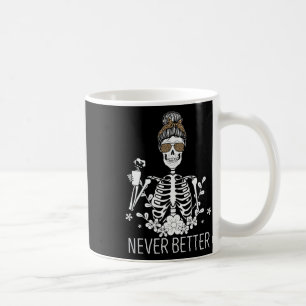 Niemals besser Skeleton trinken Kaffee Halloween C Kaffeetasse