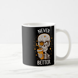 Niemals besser Skeleton trinken Kaffeehaus Pa Kaffeetasse