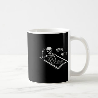 Niemals besser Skelettcoffin feine Hand Schild Hal Kaffeetasse