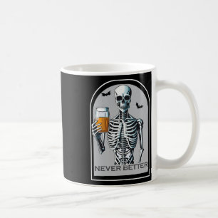 Niemals besser Skelettspinner Schädel Halloween fü Kaffeetasse