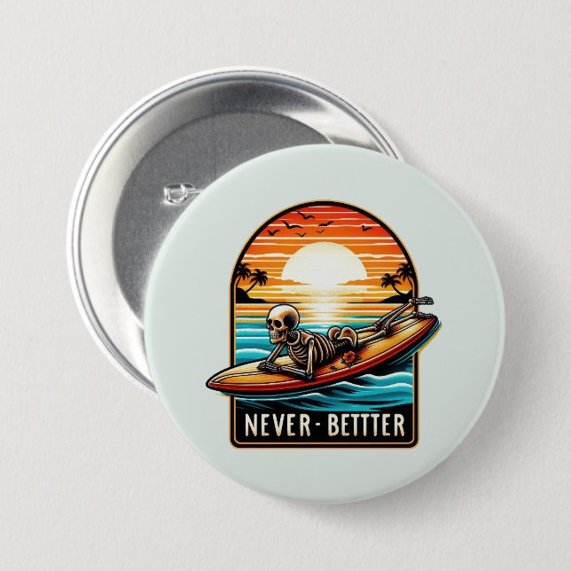 Niemals besser - Skelettsurfing Sunset Wave Button (Vorne & Hinten)