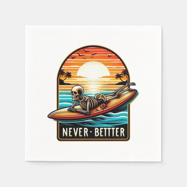 Niemals besser - Skelettsurfing Sunset Wave Serviette (Vorderseite)