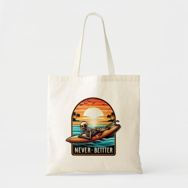 Niemals besser - Skelettsurfing Sunset Wave Tragetasche (Vorne)