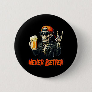 Niemals Bettter Skeleton Rock Hand Halloween-Kostü Button