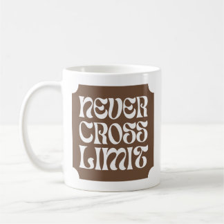 Niemals die Grenze überschreiten Inspirierendes Zi Kaffeetasse