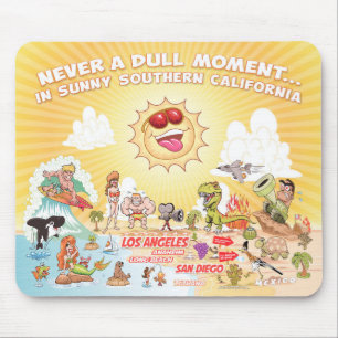 Niemals ein langweiliger Moment in Südkalifornien Mousepad