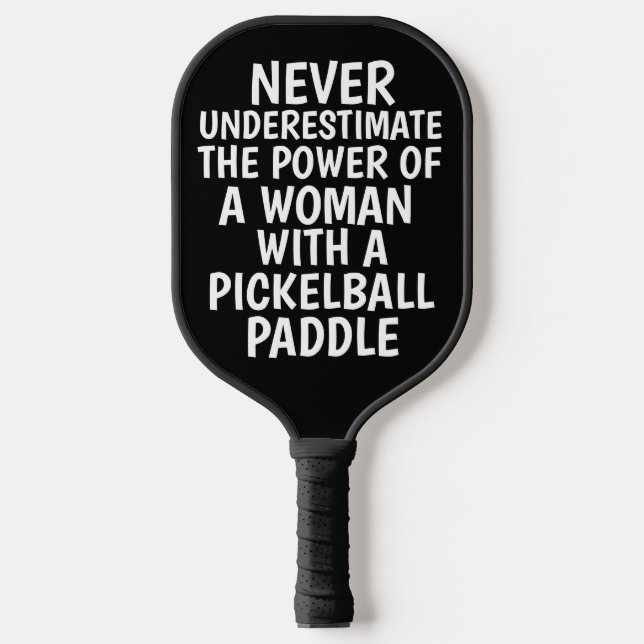 NIEMALS EINE FRAU MIT PICKLEBALL-PADDLE UNTERSCHÄT PICKLEBALL SCHLÄGER (Vorderseite)